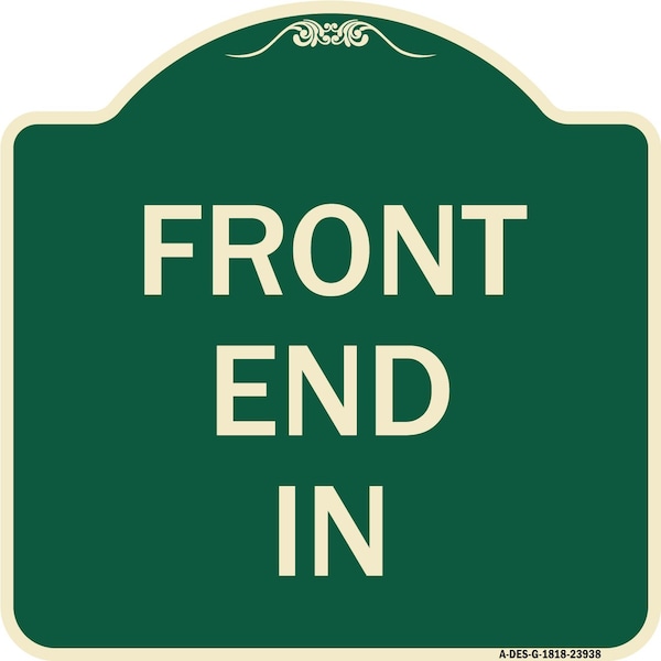 Signmission Designer Series Sign Front End In, Green & Tan Heavy-Gauge Aluminum Sign, 18" x 18", G-1818-23938 A-DES-G-1818-23938 - main